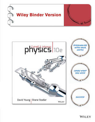 Physics - John D. Cutnell, Kenneth W. Johnson, David Young, Shane Stadler