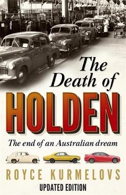 Death of Holden -  Royce Kurmelovs