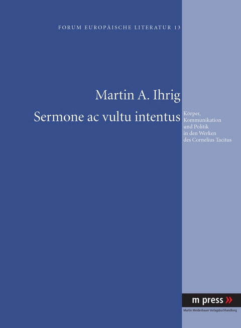 Sermone ac vultu intentus - Martin A. Ihrig