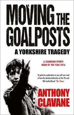 Yorkshire Tragedy -  Anthony Clavane