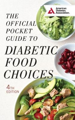 The Official Pocket Guide to Diabetic Food Choices - American Diabetes Association Ada