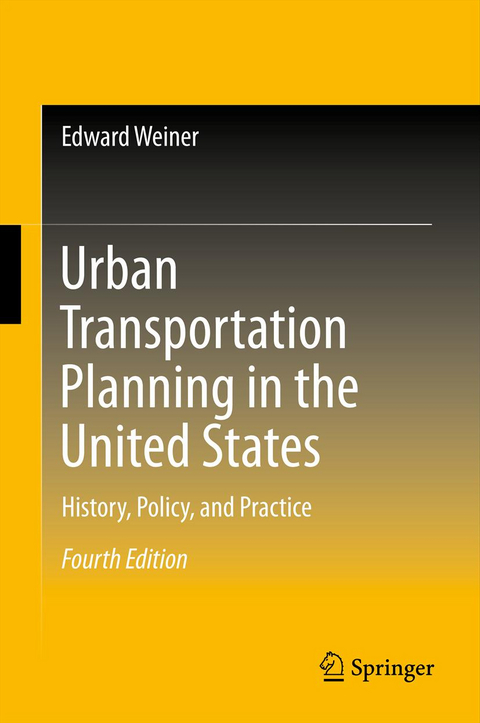 Urban Transportation Planning in the United States - Edward Weiner