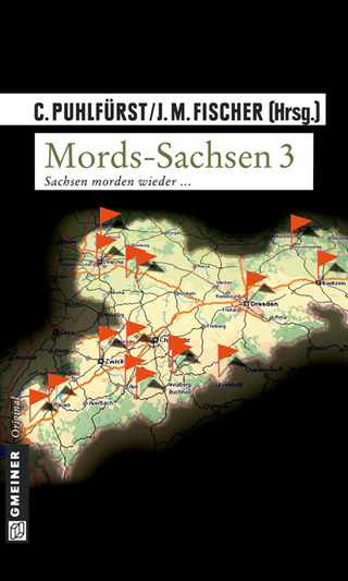 Mords-Sachsen 3 - Claudia Puhlfürst; Johannes Maria Fischer