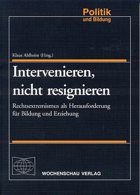 Intervenieren, nicht resignieren - 