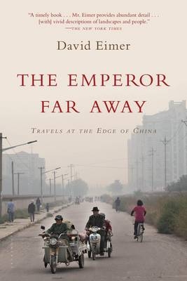 The Emperor Far Away - David Eimer