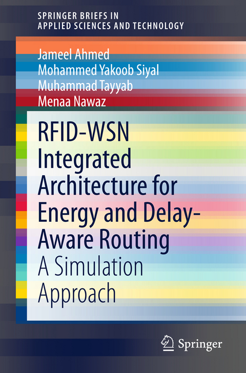 RFID-WSN Integrated Architecture for Energy and Delay- Aware Routing - Jameel Ahmed, Mohammed Yakoob Siyal, Muhammad Tayyab, Menaa Nawaz