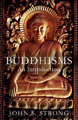 Buddhisms - John S. Strong