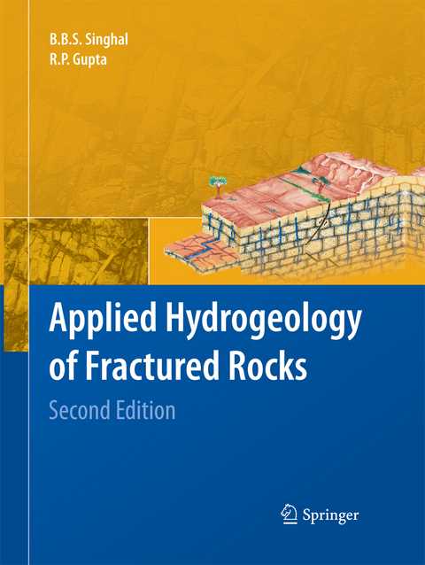 Applied Hydrogeology of Fractured Rocks - B.B.S. Singhal †, R.P. Gupta