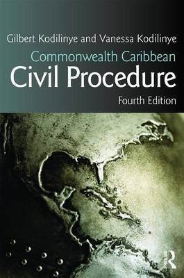 Commonwealth Caribbean Civil Procedure - Mona Campus Gilbert (University of the West Indies  Jamaica) Kodilinye,  Vanessa Kodilinye