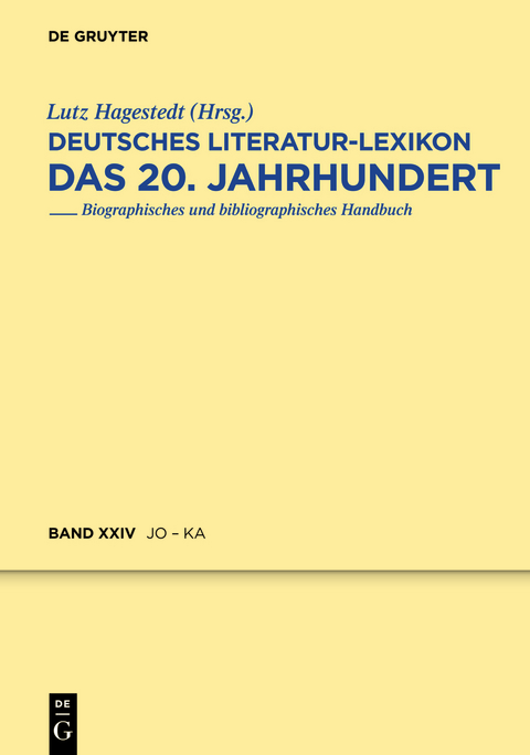 Deutsches Literatur-Lexikon. Das 20. Jahrhundert / Jonke - Kafitz - Wilhelm Kosch