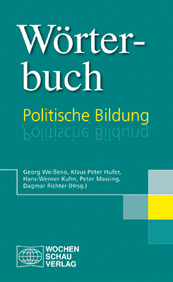 Wörterbuch Politische Bildung - 