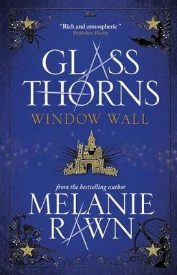 Glass Thorns - Window Wall - Melanie Rawn