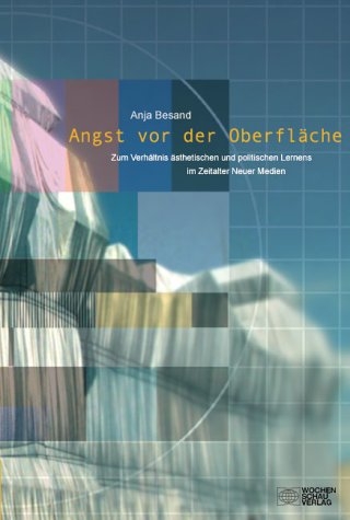 Angst vor der Oberfläche - Anja Besand