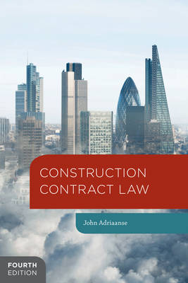 Construction Contract Law -  John Adriaanse