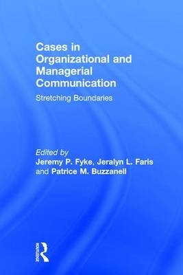 Stretching Boundaries: Cases in Organizational and Managerial Communication - 