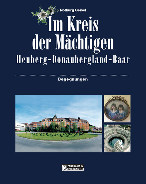 Im Kreis der Mächtigen - Notburg Geibel