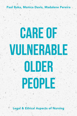 Care of Vulnerable Older People -  Pereira Madalene Pereira,  Davis Monica Davis,  Buka Paul Buka