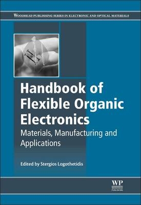 Handbook of Flexible Organic Electronics