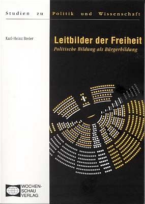Leitbilder der Freiheit - Karl-Heinz Breier