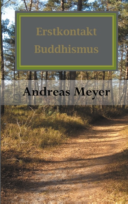 Erstkontakt Buddhismus - Andreas Meyer