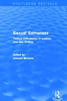 Sexual Sameness (Routledge Revivals) - 