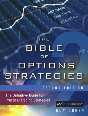 Bible of Options Strategies, The - Guy Cohen