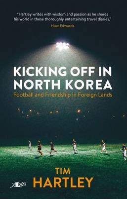 Kicking off in North Korea -  Hartley Tim Hartley