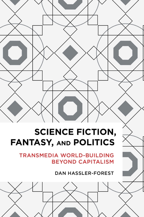 Science Fiction, Fantasy, and Politics -  Dan Hassler-Forest