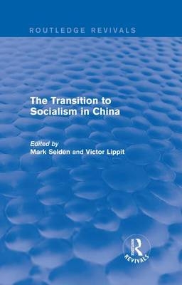 Transition to Socialism in China (Routledge Revivals) - 