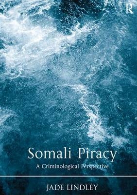 Somali Piracy -  Jade Lindley