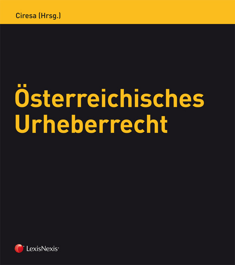 Österreichisches Urheberrecht - Manfred Büchele, Johann Guggenbichler, Clemens Thiele