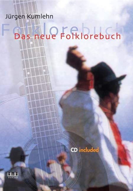 Das neue Folklorebuch - Jürgen Kumlehn