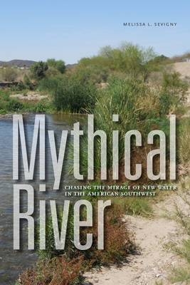 Mythical River -  Sevigny Melissa L. Sevigny