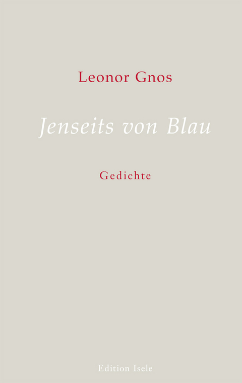 Jenseits von Blau - Leonor Gnos