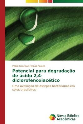 Potencial para degradaÃ§Ã£o de Ã¡cido 2,4-diclorofenoxiacÃ©tico - Pedro Henrique Freitas Pereira