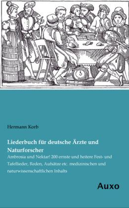 Liederbuch fÃ¼r deutsche Ãrzte und Naturforscher - Hermann Korb