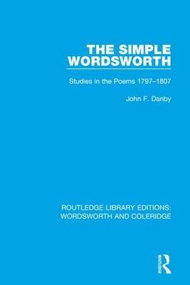 Simple Wordsworth -  John F. Danby