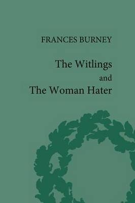 The Witlings and the Woman Hater -  Geoffrey M Sill