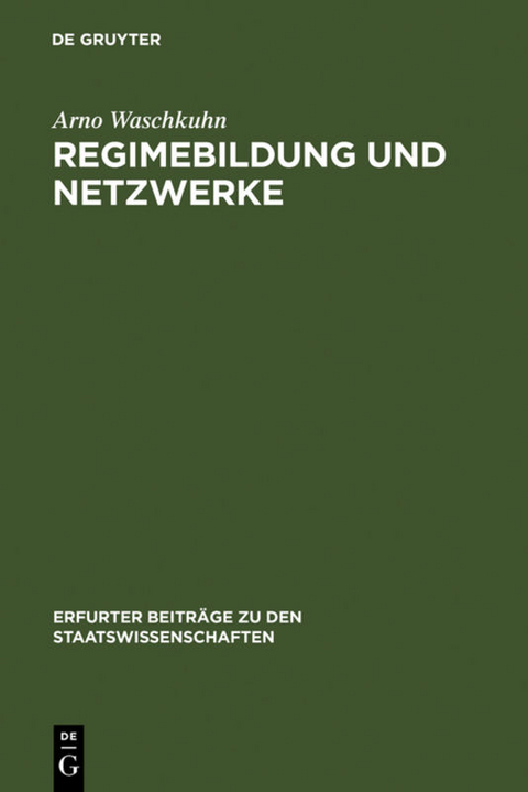 Regimebildung und Netzwerke - Arno Waschkuhn