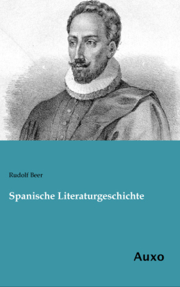 Spanische Literaturgeschichte - Rudolf Beer