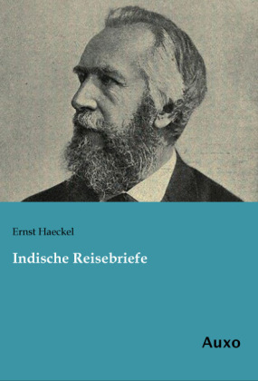 Indische Reisebriefe - Ernst Haeckel
