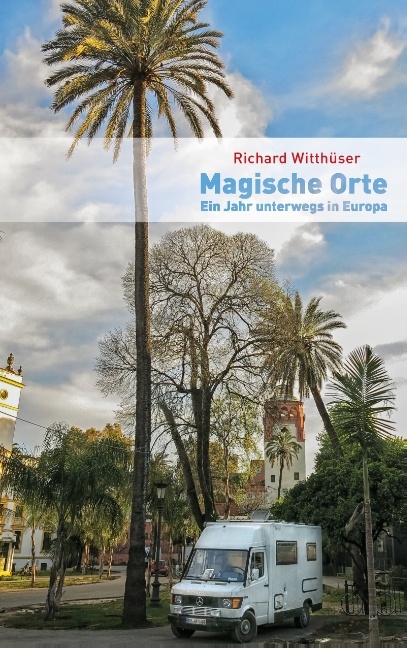 Magische Orte - Richard Witthüser