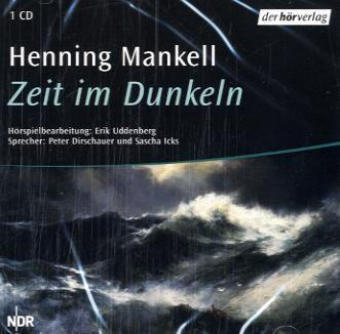 Zeit im Dunkeln - Henning Mankell