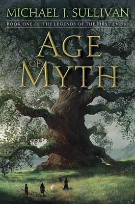 Age of Myth -  Michael J. Sullivan