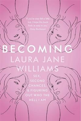 Becoming -  Laura Jane Williams