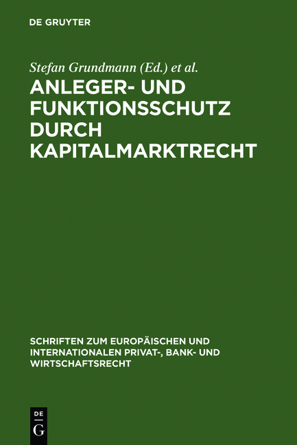 Anleger- und Funktionsschutz durch Kapitalmarktrecht - 