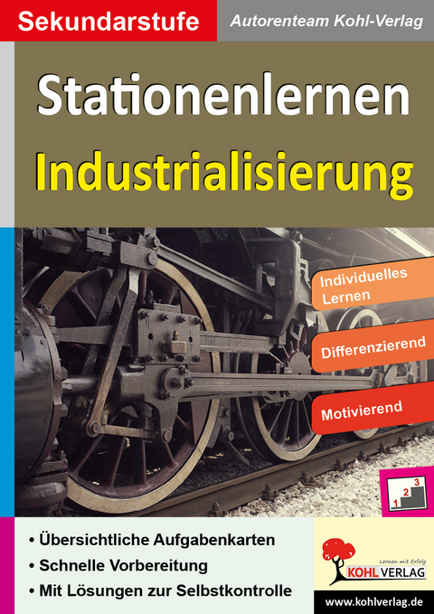 Stationenlernen Industrialisierung -  Autorenteam Kohl-Verlag