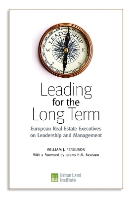 Leading for the Long Term - William J. Ferguson