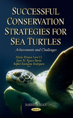 Successful Conservation Strategies for Sea Turtles - 