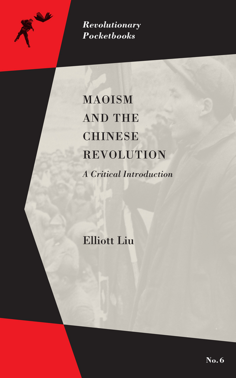 Maoism and the Chinese Revolution - Elliott Liu